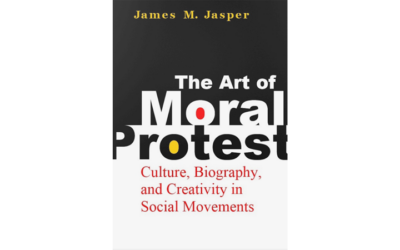 The Art of Moral Protest: Culture, Biography, and Creativity in Social Movements