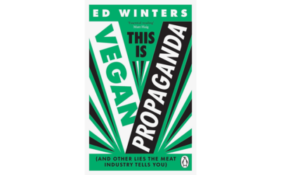 This Is Vegan Propaganda (And Other Lies the Meat Industry Tells You)