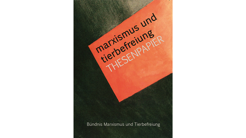 Thesenpapier Marxismus und Tierbefreiung